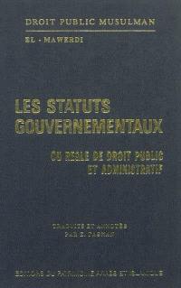 Les statuts gouvernementaux ou Règles de droit public et administratif