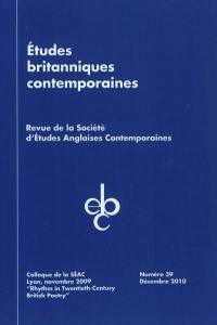 Etudes britanniques contemporaines, n° 39. Rhythm in twentieth-century British poetry