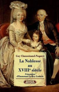 La noblesse au XVIIIe siècle : de la féodalité aux Lumières