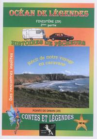 Océan de légendes. Vol. 4. Finistère (29) partie 2