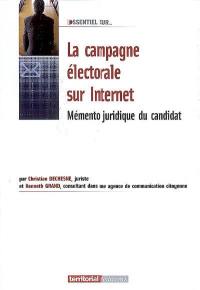 La campagne électorale sur Internet : memento juridique du candidat