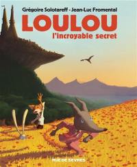 Loulou : l'incroyable secret