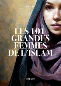 Les 101 grandes femmes de l'islam