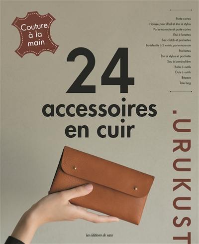 24 accessoires en cuir : couture à la main