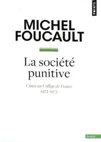 La société punitive : cours au Collège de France, 1972-1973