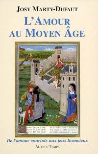 L'amour au Moyen Age