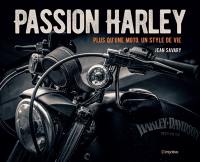 Passion Harley : plus qu'une moto, un style de vie