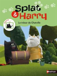 Splat & Harry. Vol. 2. Le trésor de Chatville