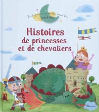 Histoires de princesses et de chevaliers