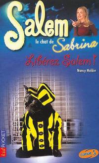 Salem, le chat de Sabrina. Vol. 8. Libérez Salem !