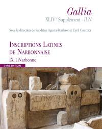 Inscriptions latines de Narbonnaise. Vol. 9. Narbonne. Vol. 1