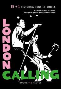 London calling : 19 + 1 histoires rock et noires