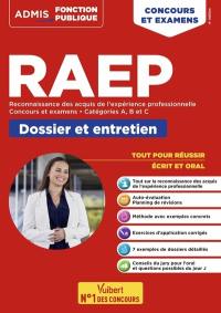 RAEP, reconnaissance des acquis de l'expérience professionnelle : concours et examens, catégories A, B et C, dossier et entretien