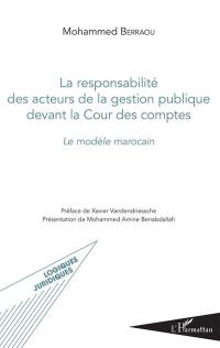 La responsabilité des acteurs de la gestion publique devant la Cour des comptes : le modèle marocain