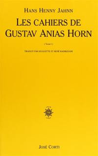 Fleuve sans rives. Vol. 2-1. Les cahiers de Gustav Anias Horn après qu'il eut atteint quarante-neuf ans