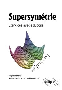Supersymétrie : exercices avec solutions