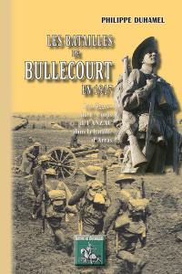 Les batailles de Bullecourt en 1917 : les diggers du 1er corps de l'Anzac dans la bataille d'Arras