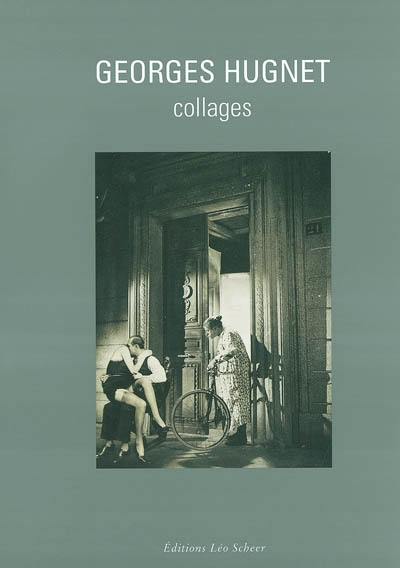 Georges Hugnet, collages : exposition, Paris, 14-16 Verneuil, 13 nov. 2003-31 janv. 2004
