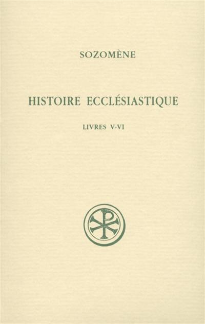 Histoire ecclésiastique. Vol. 3. Livres V-VI