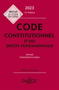 Code constitutionnel et des droits fondamentaux : annoté, commenté en ligne : 2023