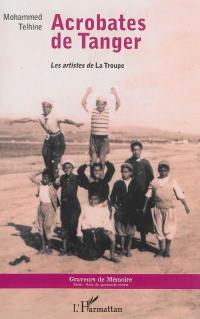 Acrobates de Tanger : les artistes de la troupe