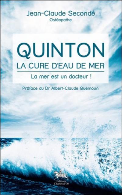 Quinton : la cure d'eau de mer : la mer est un docteur