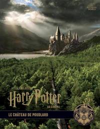 La collection Harry Potter au cinéma. Vol. 6. Le château de Poudlard