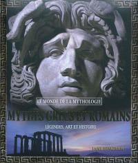 Mythes grecs et romains : légendes, art et histoire