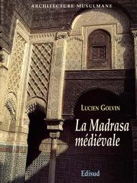 La madrasa médiévale