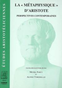 La métaphysique d'Aristote, perspectives contemporaines : première rencontre aristotélicienne, Aix-en-Provence, 21-24 oct. 1999
