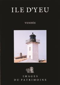 Ile d'Yeu : Vendée