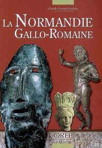 La Normandie gallo-romaine