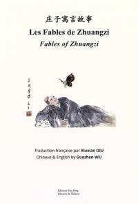 Les fables de Zhuangzi : lecture trilingue. Fables of Zhuangzi : trilingual reader