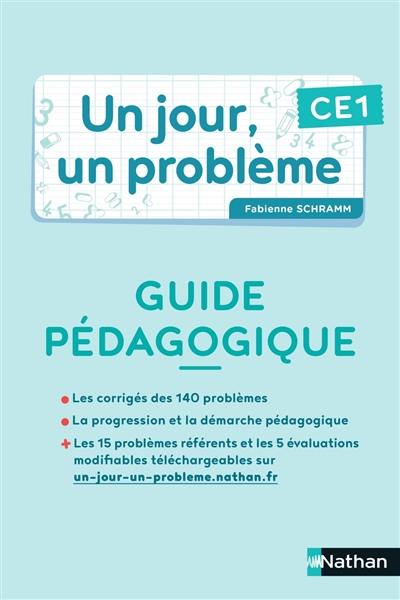 Un jour, un problème, CE1 : guide pédagogique + cahier de l'élève