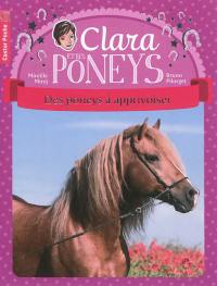 Clara et les poneys. Vol. 5. Des poneys à apprivoiser