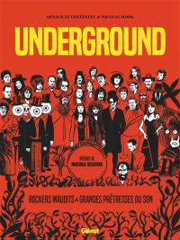 Underground : rockers maudits & grandes prêtresses du son