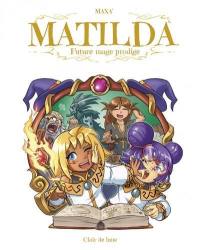 Matilda, future mage prodige