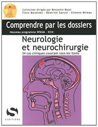 Neurologie et neurochirurgie : 34 cas cliniques couvrant tous les items : nouveau programme DFASM-iECN