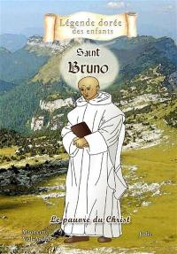 Saint Bruno : le pauvre du Christ