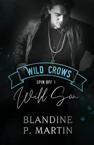 Wild Crows. Spin off. Vol. 1. Wild son