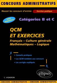 QCM et exercices, catégories B et C : français, culture générale, mathématiques, logique