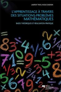 L'apprentissage à travers des situations-problèmes mathématiques : bases théoriques et réalisation pratique