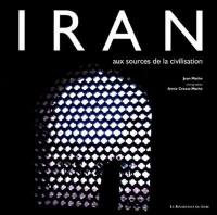 Iran : aux sources de la civilisation