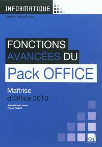 Fonctions avancées du Pack Office : maîtrise d'Office 2010