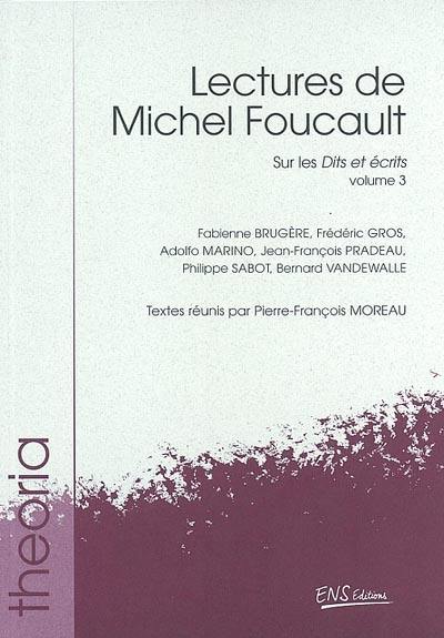 Lectures de Michel Foucault. Vol. 3. Sur les Dits et écrits
