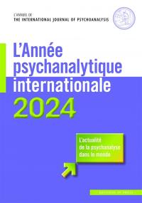 Année psychanalytique internationale (L'), n° 2024