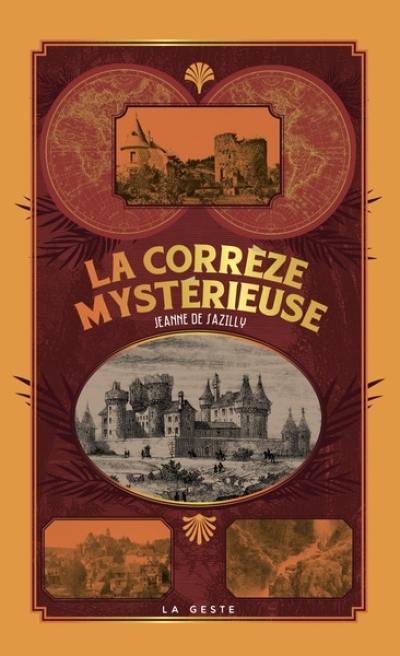La Corrèze mystérieuse