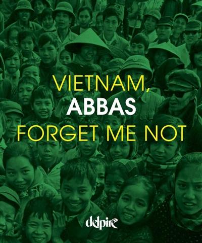 Vietnam : forget me not