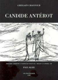 Candide Antérot : Voltaire commenté à partir des vingt-six Images à Candide de Paul Klee