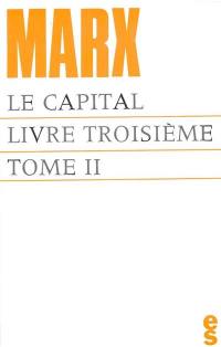 Le capital, livre 3 : le procès d'ensemble de la production capitaliste. Vol. 2